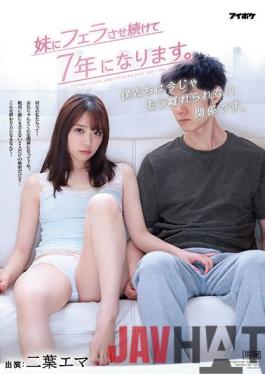 [EngSub]IPX-755 Studio IDEA POCKET It's Been 7 Years Since I Made My Sister Give A Blow Job. We Are In A Relationship That We Can't Leave Now. Ema Futaba
