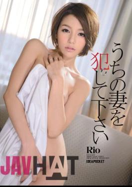 IPZ-409 Rio Should Be Made A Wife Out